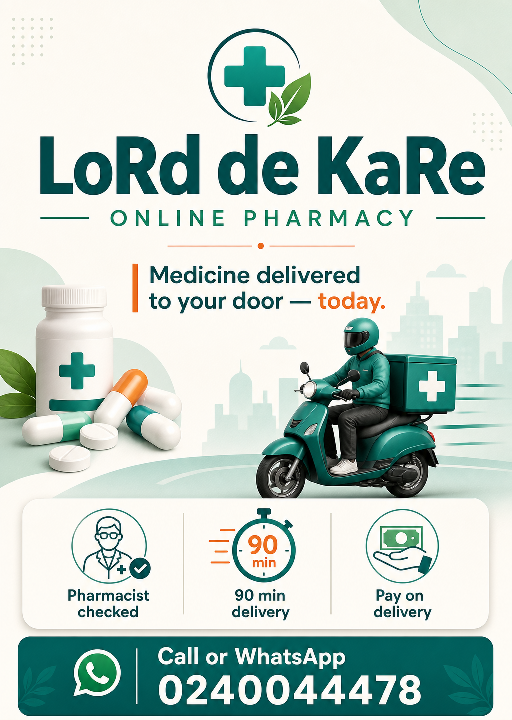 LoRd de KaRe Online Pharmacy flyer: medicine delivered to your door today, call or WhatsApp 0240044478